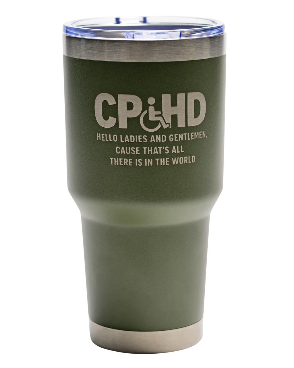 CP&HD Tumbler (Hello Ladies and Gentlemen)