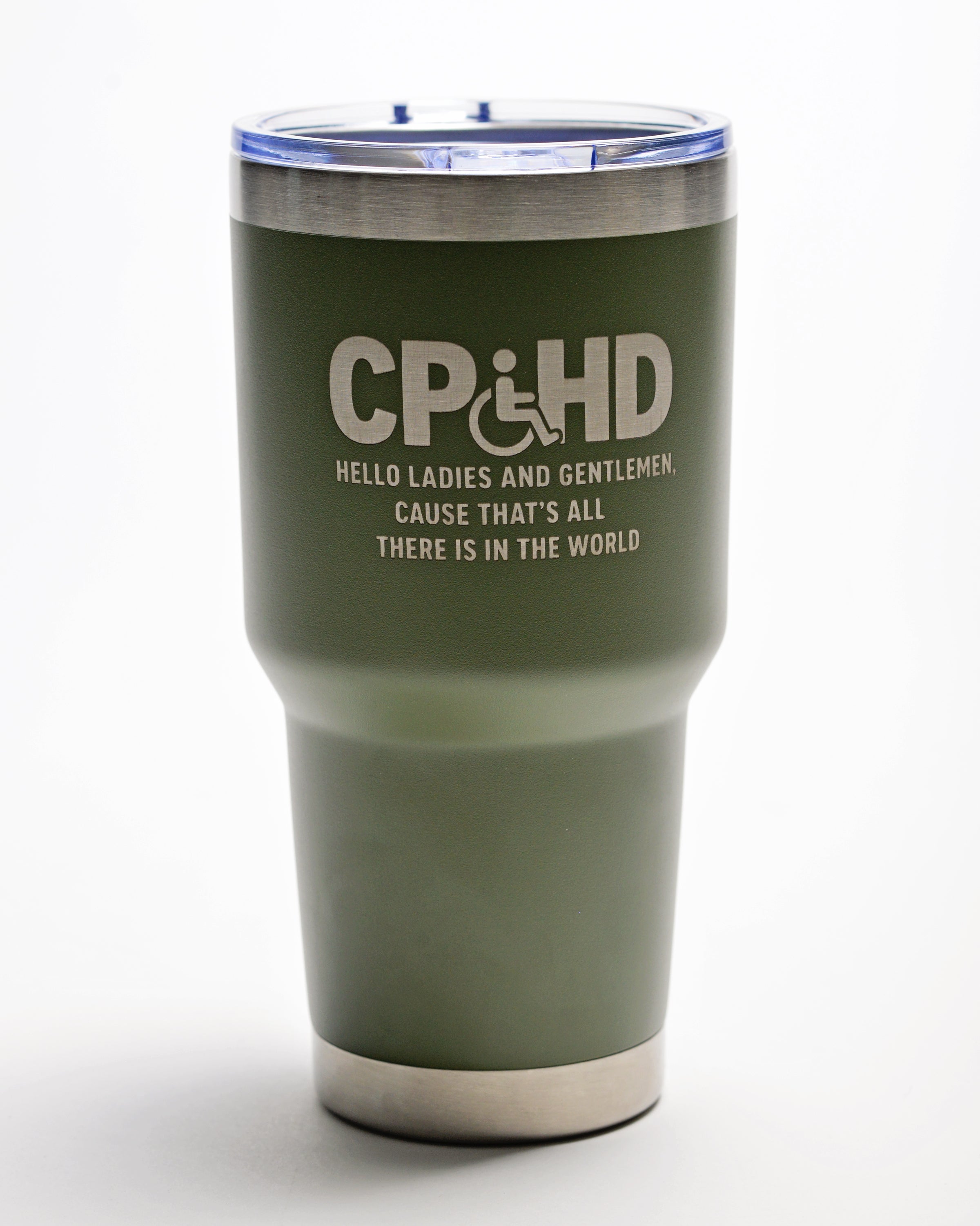 CP&HD Tumbler (Hello Ladies and Gentlemen)