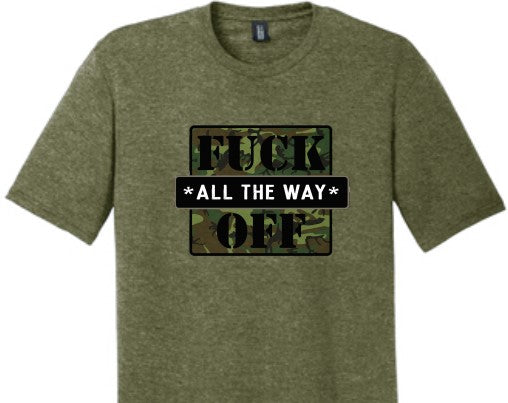 Fuck All The Way Off - Camo