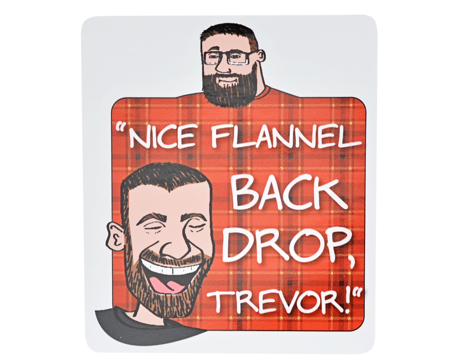 CPTrevor Sticker (Nice Flannel Backdrop)